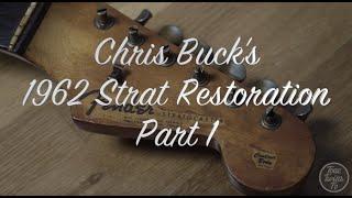 Tone Twins TV Chris Buck's 1962 Strat Restoration Pt 1