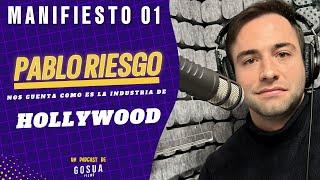 E1 PABLO RIESGO: como funciona HOLLYWOOD, agentes, productores, sindicatos... || MANIFIESTO 35 MM ||