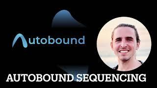 Autobound Sequencing