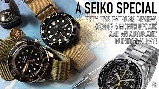 Seiko Special - SNZH57 Fifty Five Fathoms Review, SKX007 6 Month Update & An Automatic Flightmaster