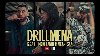 G.G.A feat Didine Canon 16 , Mc Artisan - Drillmena (clip officiel)