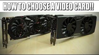 How to choose a Video Card
