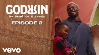 Godwin - My Road To Nirvana Ep.2: A creative calling