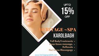 Reduce the muscles'tension.stimulates blood flowskin tone & Relaxation @Heritagespakarolbagh