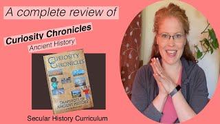 Complete Review of Curiosity Chronicles: Ancient History