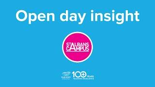 Open day insight - St Albans campus