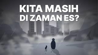 Kita Sebenarnya Masih Hidup di Zaman Es