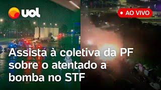 Atentado em Brasília: Polícia Federal concede coletiva ao vivo sobre o ataque a bomba no STF