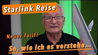 Starlink Reise - 13,00 Euro monatlich mehr für Camper (Der neue Tarif, so wie ich ihn verstehe...)