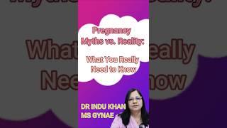 Pregnancy myths vs facts #youtubeshorts #pregnancy #baby #gynecologist #pregnancymyths#drnaazfatma