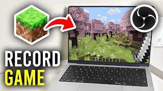 How To Record Minecraft Using OBS - Full Guide