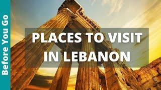 Lebanon Travel Guide: 9 BEST Places to visit in Lebanon (& Top Things to Do)
