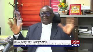 Matthew Opoku Prempeh not the right person to partner Dr. Bawumia - Appiah-Kubi. #JoyNews