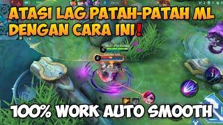 100% WORK!! CARA ATASI LAG DAN PATAH-PATAH MOBILE LEGEND TERBARU 2022 | CARA ML TIDAK LAG