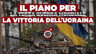 Il piano per la vittoria ucraina o per la terza gu**@ mondiale?