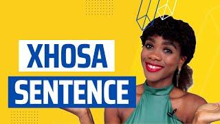 Sentence Structure in IsiXhosa | Word Order & Grammar | Lesson 1