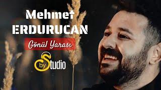 Mehmet Erdurucan Gönül Yarası 2022 I ByS Studio I Yeni Kayıt