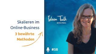 Skalieren: 3 bewährte Wege für Dein Online-Business – Folge 58