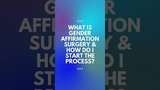 Gender Affirmation Surgery