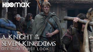 Official First Look: A Knight of the Seven Kingdoms | Game of Thrones Prequel Series | HBO Max