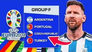 I MADE ARGENTINA PLAY IN EURO 2024...