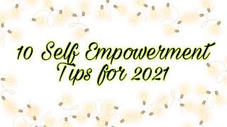 10 Self Empowerment Tips for Lifetime...️