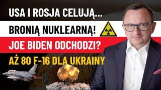 Rozmieszczają Broń ATOMOWĄ - Rosja i USA! Aż 80 szt. F-16 dla Ukrainy! Joe Biden jednak odejdzie?