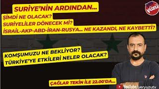 Suriye'nin ardından... Kim, ne kazandı, ne kaybetti? #ÇağlarTekin ile...