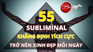 Trở nên XINH ĐẸP hơn Mỗi Ngày bằng Luật Hấp Dẫn [55 Khẳng Định Tích Cực] + [Subliminal]