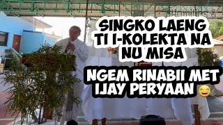 Jay agin-kikidem ka nu lumabas tay kolekta  | Ilocano Homily | Fr. Rufo Abaya