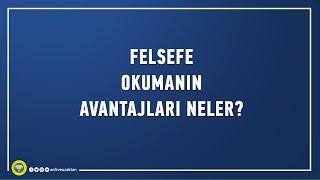 Neden Felsefe okumalısınız?