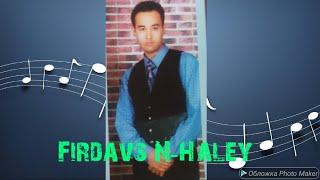 Firdavs N-Haley(Retro Uz)(Farhod M12)