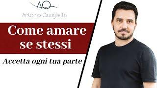 Volersi bene e amare se stessi - La Comunicazione Non Violenta