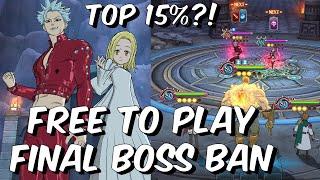 Free To Play Final Boss Ban - Going For Top 15% Score /w The One - Seven Deadly Sins: Grand Cross