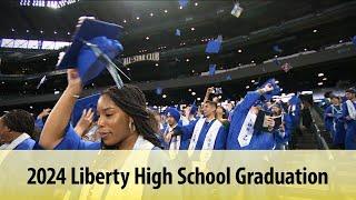 2024 Liberty High Graduation