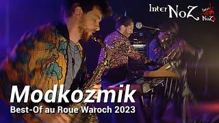 InterNoZ - Best-Of Modkozmik au Roue Waroch 2023