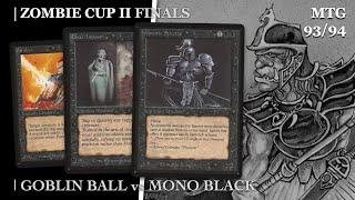 Goblins vs Mono Black, Ep6 Finals, Zombie Cup 2 - Old School Magic the Gathering #mtg9394 763