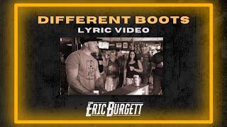 Eric Burgett - "Different Boots" (Official Lyric Video)