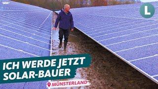 Statt Schweine: Landwirt baut Solarpark - So geht's! | WDR Lokalzeit LandSchafft