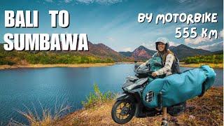 BALI to SUMBAWA | Island-hopping with Motorbike INDONESIA