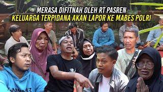 MERASA DIFITNAH OLEH RT PASREN | KELUARGA TERP1DANA AKAN LAPOR KE MABES POLRI