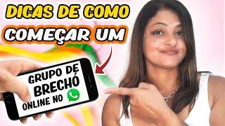 Dica - Como começar um grupo de brechó online pelo whatsapp sem gastar nada.