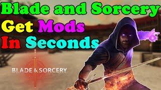 How To Download and Install Blade and Sorcery Mods FAST