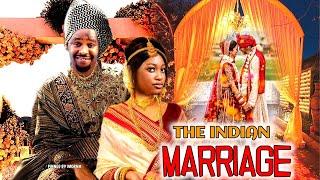 The Indian Marriage (NEW RELEASED)- 2024 Nig Movie