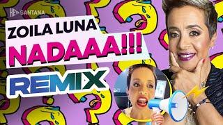 Zoila Luna NADA Remix - Super Divertivo y Bailable