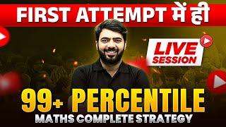 First Attempt में ही 99+ Percentile | Maths Complete Strategy | Lucky Sir | @Class11th-JEE | Pw