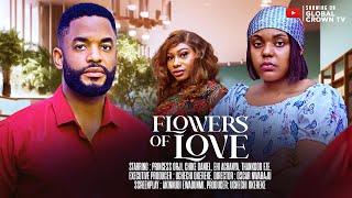 FLOWERS OF LOVE - 2025 latest nollywood movie - Chike Daniel - Princess Orji - Ehi Achanya