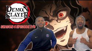 PEAK!! THE HASHIRA UNITE!! Demon Slayer Season 4 Episode 7/8 Reaction