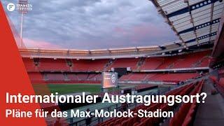 Update: Max-Morlock-Stadion soll internationale Austragungsstätte werden