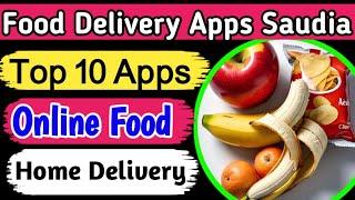 10 best online food delivery apps in Saudi Arabia